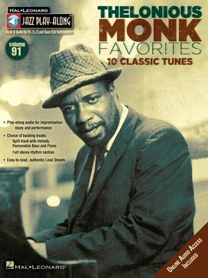 Thelonious Monk Favorites - Jazz Play-Along Volume 91 Book/Online Audio [With CD (Audio)] by Monk, Thelonious