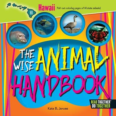 The Wise Animal Handbook Hawaii by Jerome, Kate B.