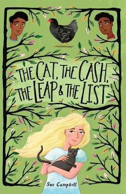 The Cat, the Cash, the Leap, and the List by Campbell, Sue