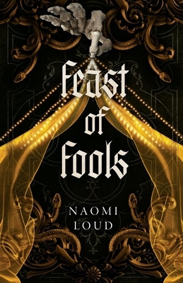 Feast of Fools by Loud, Naomi