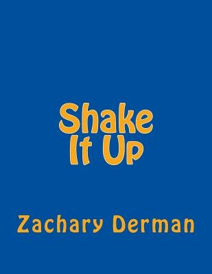 Shake It Up by Derman, Zachary Bennett