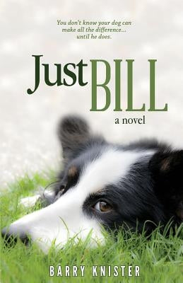 Just Bill by Knister, Barry