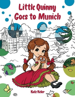 Little Quinny Goes to Munich by Keller, Kate