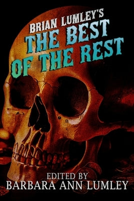 Brian Lumley's The Best of the Rest by Lumley, Barbara