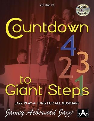 Jamey Aebersold Jazz -- Countdown to Giant Steps, Vol 75: Book & 2 CDs by Laverne, Andy