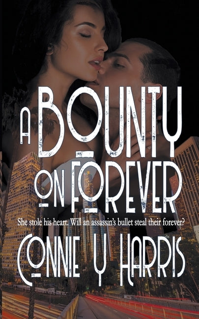 A Bounty on Forever by Harris, Connie Y.