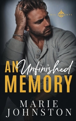 An Unfinished Memory by Johnston, Marie