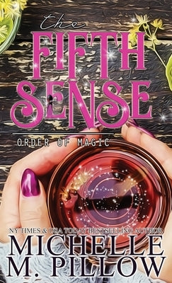 The Fifth Sense: A Paranormal Women's Fiction Romance Novel by Pillow, Michelle M.