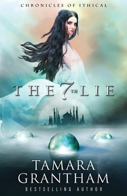 The 7th Lie by Grantham, Tamara