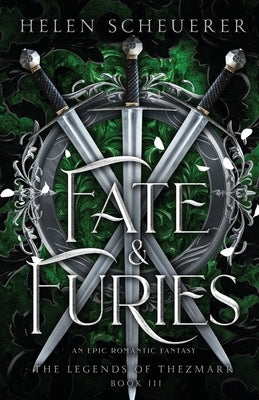 Fate & Furies: An epic romantic fantasy by Scheuerer