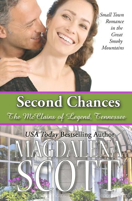 Second Chances: Small Town Romance in the Great Smoky Mountains by Scott, Magdalena