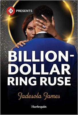 Billion-Dollar Ring Ruse by James, Jadesola