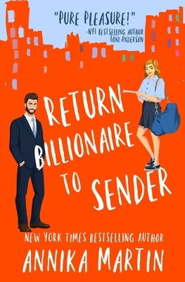 Return Billionaire to Sender by Martin, Annika