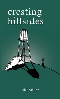 Cresting Hillsides by Miller, Jill