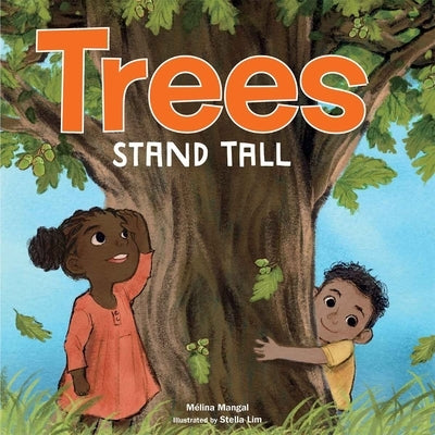 Trees Stand Tall by Mangal, Malina