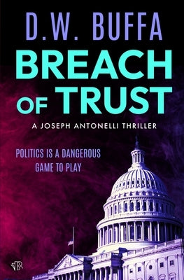 Breach of Trust by Buffa, D. W.