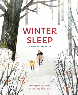 Winter Sleep: A Hibernation Story by Taylor, Sean