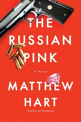 The Russian Pink by Hart, Matthew