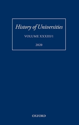 History of Universities XXXIII/1 by Feingold, Mordechai