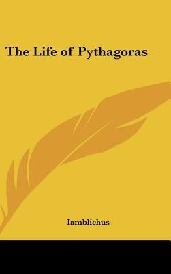 The Life of Pythagoras by Iamblichus