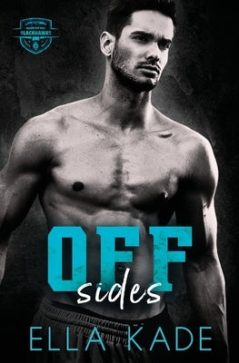 Off Sides by Kade, Ella