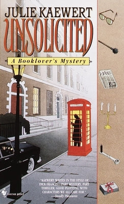 Unsolicited: A Booklover's Mystery by Kaewert, Julie