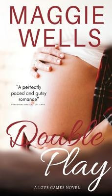 Double Play: A Love Games Novel by Wells, Maggie