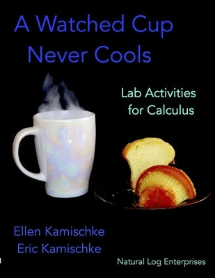 A Watched Cup Never Cools by Kamischke, Ellen