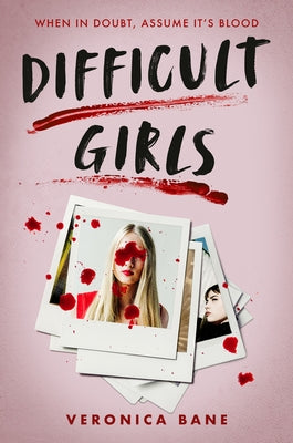 Difficult Girls by Bane, Veronica