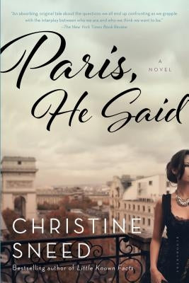 Paris, He Said by Sneed, Christine