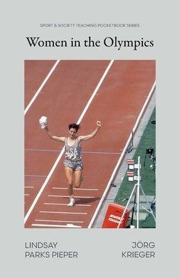 Women in the Olympics by Parks Pieper, Lindsay