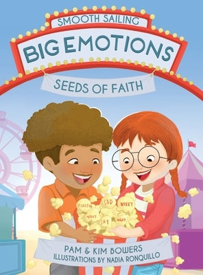 Big Emotions, Seeds of Faith by Bowers, Pamela Sue