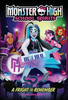 A Fright to Remember (Monster High School Spirits #1) by Mattel