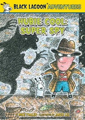 Hubie Cool: Super Spy by Thaler, Mike