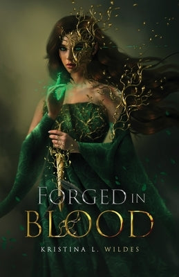 Forged in Blood by Wildes, Kristina L.