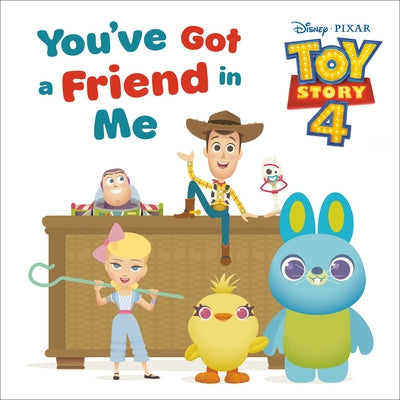 You've Got a Friend in Me (Disney and Pixar Toy Story 4) by Random House Disney