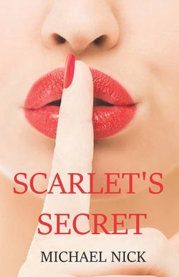 Scarlet's Secret by Nick, Michelle