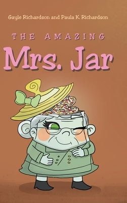 The Amazing Mrs. Jar by Richardson, Gayle