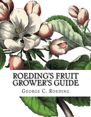 Roeding's Fruit Grower's Guide by Chambers, Roger