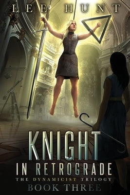 Knight in Retrograde by Hunt, Lee