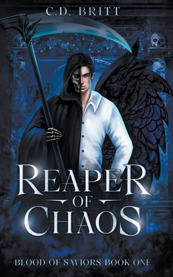 Reaper of Chaos by Britt, C. D.