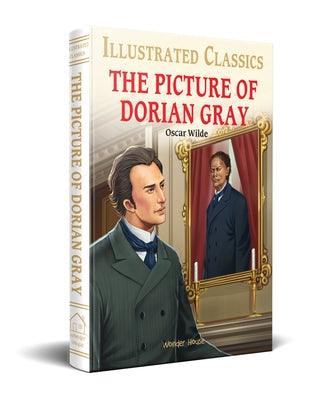 The Picture of Dorian Gray (for Kids): Abridged and Illustrated by Wilde, Oscar