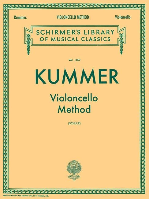 Violoncello Method: Schirmer Library of Classics Volume 1169 Cello Method by Kummer, Friedrich August