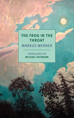 The Frog in the Throat by Werner, Markus