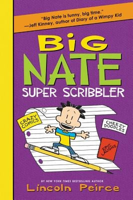 Big Nate Super Scribbler by Peirce, Lincoln