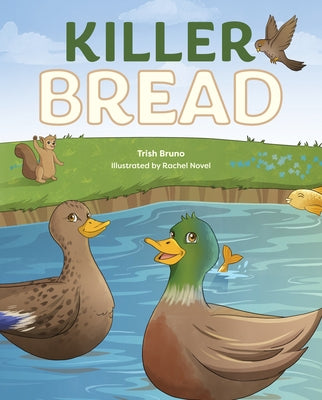 Killer Bread by Bruno, Trish