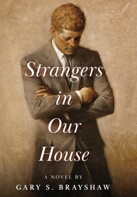 Strangers in Our House by Brayshaw, Gary S.