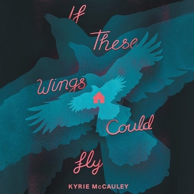 If These Wings Could Fly by McCauley, Kyrie