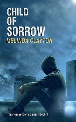 Child of Sorrow by Clayton, Melinda