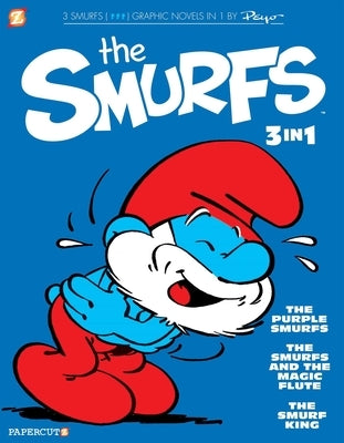 The Smurfs 3-In-1 #1: The Purple Smurfs, the Smurfs and the Magic Flute, and the Smurf King by Peyo